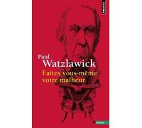 Faites Vous-Même Votre Malheur