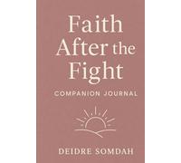 Faith After the Fight: Companion Journal