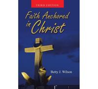 Faith Anchored In Christ