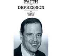 Faith And Depression (Hardcover) Howard Jonas, (Auteur)