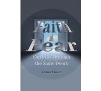 Faith and Fear Can't Go Through The Same Doors