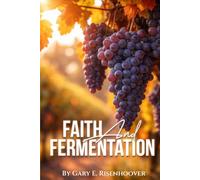Faith and Fermentation: Exploring Biblical Teachings and Baptist Perspectives on Alcohol
