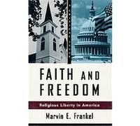 Faith and Freedom, A Critical Issue Eric Foner, Marvin E. Frankel (Auteur)