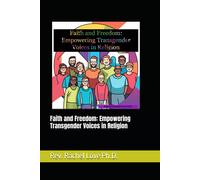 Faith And Freedom: Empowering Transgender Voices In Religion