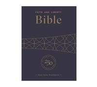 Faith and Liberty Bible 250th Anniversary Edition