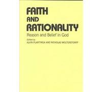 Faith and Rationality Alvin Plantinga (Auteur)