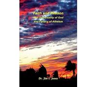 Faith And Reason - The Universality Of God And Fallacy Of Atheism