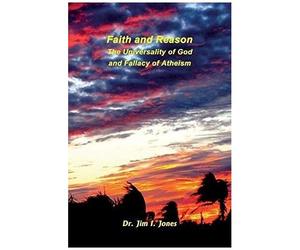Faith And Reason - The Universality Of God And Fallacy Of Atheism