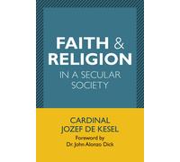 Faith And Religion In A Secular Society