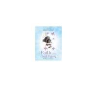 Faith And The God Fairy