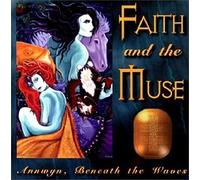 Faith and the Muse - Annwyn, Beneath the Waves