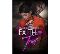 Faith and Trust by Blake Karrington Blake Karrington (Auteur)