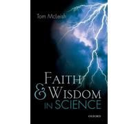 Faith and Wisdom in Science [Paperback] NEUF