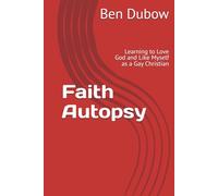 Faith Autopsy: Learning to Love God and Like Myself as a Gay Christian