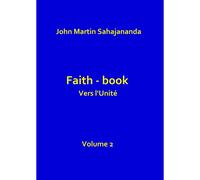 Faith-Book- Vers L'unité-Volume 2