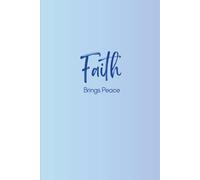Faith Brings Peace: Notebook for Keeping Track of Scripture