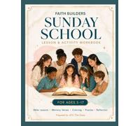 FAITH BUILDERS SUNDAY SCHOOL LESSON & ACTIVITY WORKBOOK