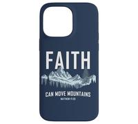 Faith Can Move Mountains - Matthew 17:20 Nature Inspiration Coque pour iPhone 14 Pro Max