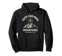 Faith Can Move Mountains Matthew 17:20 Verse biblique Sweat à Capuche