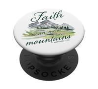 Faith Can Move Mountains - Matthew 17:20 Women Girls Nature PopSockets PopGrip Adhésif