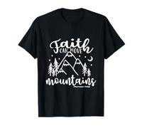 Faith Can Move Mountains Matthieu 17:20 - Art biblique chrétien T-Shirt