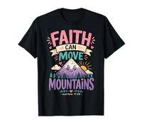 Faith Can Move Mountains Matthieu 17:20 Bible chrétienne T-Shirt