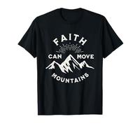 Faith Can Move Mountains Religious Christian Camping Hiking T-Shirt