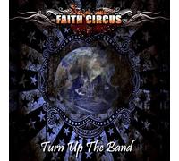 FAITH CIRCUS - Turn Up The Band [Import Allemand]