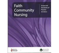 Faith Community Nursing: Scope and Standard of Practice