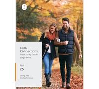 Faith Connections Adult Student Large Print September/October/November 2025)