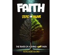 FAITH: DEAD or ALIVE