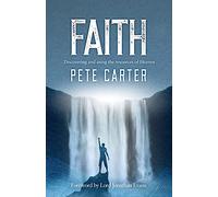 Faith: Discovering and using the resources of Heaven
