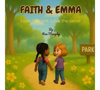 Faith & Emma: Look different. Love the same.