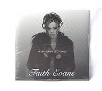 Faith Evans - Never Gonna Let You Go / 2 Titres
