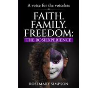 Faith.Family.Freedom: The RosieXperience: A Voice for the Voiceless