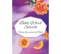 Faith-Filled Bible Word Search: 50+ Large Print Puzzles Featuring Stories, Scriptures & People from the Old and New Testaments | 6x9 Activity Book for Kids, Teens & Adults