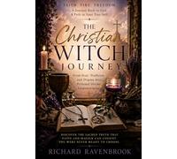 Faith- Fire and Freedom: The Christian Witch Journey