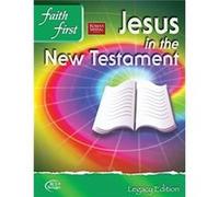 Faith First Legacy Edition Junior High Jesus in the New Testament Student Book by R enziger R enziger (Auteur)