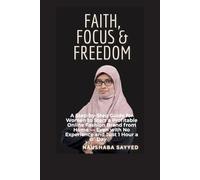 Faith, Focus & Freedom: A Step-by-Step Guide for Women to Start a Profitable Online Fashion Brand from Home - Even with No Experience and Just 1 Hour a Day