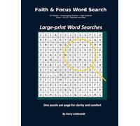 Faith & Focus Word Search (Large Print): 72 Puzzles • Encouraging Themes • High-Contrast Grids • 15×15 • Solutions Included