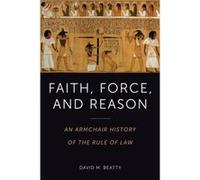 Faith Force and Reason by David Beatty David Beatty (Auteur)