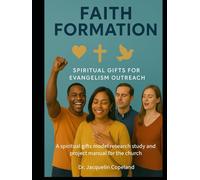 Faith Formation: Spiritual Gifts for Evangelism Outreach