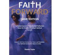 Faith Forward: Ethereal Edition - A Guided Christian Journal with a Spiritual Reflection Game for Healing, Prayer, and Growth: A Devotional Bible ... God’s Peace, Direction, and Emotional Renewal