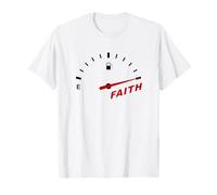 Faith Fuel Gauge - Christian Car Lover T-Shirt