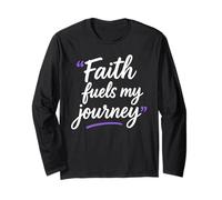 Faith Fuels My Journey Citation Religieuse chrétienne Manche Longue