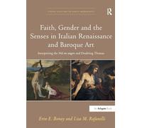 Faith, Gender and the Senses in Italian Renaissance and Baroque Art