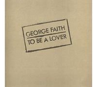 George Faith – To Be a Lover – Vinyle LP – Music on Vinyl