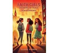 Faith Girls Growing In Grace: New Beginnings