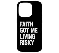 Faith Got Me Living Risky Coque pour iPhone 14 Pro