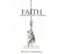 Faith, Hanging By A Thread